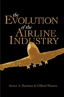 The Evolution of the Airline Industry - Book