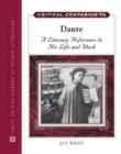 Critical Companion to Dante : A Literary Reference to His Life and Work - Book