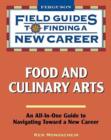 Food and Culinary Arts : Field Guide to Finding a New Career - Book
