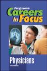 CAREERS IN FOCUS: PHYSICIANS, 3RD EDITION - Book