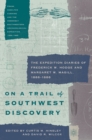 On a Trail of Southwest Discovery : The Expedition Diaries of Frederick W. Hodge and Margaret W. Magill, 1886-1888 - Book