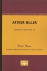 Arthur Miller - American Writers 40 : University of Minnesota Pamphlets on American Writers - Book