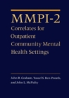 MMPI-2 Correlates for Outpatient Community Mental Health Settings - Book