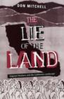 Lie Of The Land : Migrant Workers and the California Landscape - Book