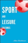 Sport and Leisure Cultures - Book