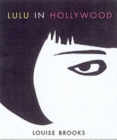 Lulu In Hollywood : Expanded Edition - Book