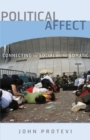 Political Affect : Connecting the Social and the Somatic - Book