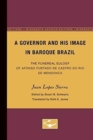 A Governor and His Image in Baroque Brazil : The Funereal Eulogy of Afonso Furtado de Castro do Rio de Mendonca - Book