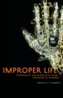 Improper Life : Technology and Biopolitics from Heidegger to Agamben - Book
