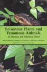 Poisonous Plants and Venomous Animals of Alabama and Adjoining States - Book