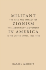 Militant Zionism in America : The Rise and Impact of the Jabotinsky Movement in the United States, 1926-1948 - Book