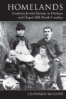 Homelands : Southern Jewish Identity in Durham-Chapel Hill and North Carolina - eBook