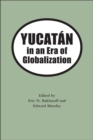 Yucatan in the Era of Globalization - Book