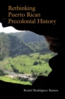 Rethinking Puerto Rican Precolonial History - Book