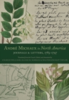 Andre Michaux in North America : Journals and Letters, 1785-1797 - Book