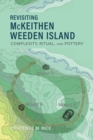 Revisiting McKeithen Weeden Island : Complexity, Ritual, and Pottery - Book