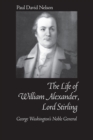 William Alexander Lord Stirling : George Washington's Noble General - Book