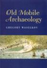 Old Mobile Archaeology - Book