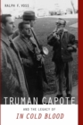 Truman Capote and the Legacy of "In Cold Blood" - eBook