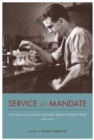 Service as Mandate : How American Land-Grant Universities Shaped the Modern World, 1920-2015 - eBook