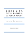 Disability, Civil Rights, and Public Policy : The Politics of Implementation - eBook