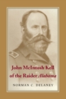 John McIntosh Kell of the Raider Alabama - eBook