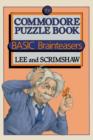The Commodore Puzzle Book : BASIC Brainteasers - Book