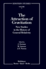 The Attraction of Gravitation : New Studies in the History of General Relativity - Book