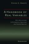A Handbook of Real Variables : With Applications to Differential Equations and Fourier Analysis - Book