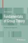 Fundamentals of Group Theory : An Advanced Approach - Book