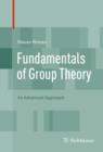Fundamentals of Group Theory : An Advanced Approach - eBook