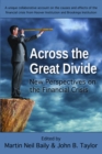 Across the Great Divide : New Perspectives on the Financial Crisis - eBook