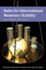 Rules for International Monetary Stability : Past, Present, and Future - Book