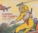 Fanning the Flames : Propaganda in Modern Japan - Book