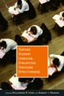 Testing Student Learning, Evaluating Teaching Effectiveness - Book