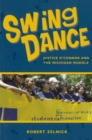 Swing Dance : Justice O'Connor and the Michigan Muddle - Book