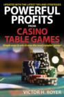 Powerful Profits From Casino Table Games - eBook