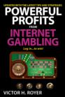 Powerful Profits From Internet Gambling - eBook