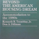 Beyond the American Housing Dream : Accommodation to the 1980s - Book