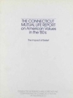 The Connecticut Mutual Life Report on American Values on the '80s : The Impact of Belief - Book