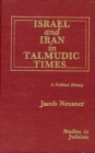 Israel and Iran in Talmudic Times : A Political History - Book