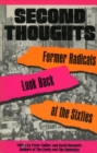 Second Thoughts : Former Radicals Look Back at the Sixties - Book