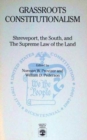 Grassroots Constitutionalism : Shreveport, The South and The Supreme Law of the Land - Book