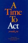 A Time to Act : The Report of the Commission on Jewish Education in North America - Book