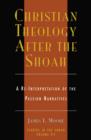Christian Theology After the Shoah : A Re-Interpretation of the Passion Narratives - Book