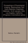Proceedings of Physiological Imaging Spectroscopy and Early-Detection Diagnostic Methods-19-20 January 1993 Los Angeles California - Book
