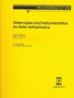 Telescopes and Instrumentation for Solar Astrophysics - Book