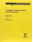 Cryogenic Optical Systems and Instrumentation X : 5172 (Proceedings of SPIE) - Book