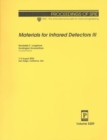 Materials for Infrared Detectors : III (Proceedings of SPIE) - Book