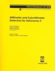 Millimeter and Submillimeter Detectors for Astronomy II - Book